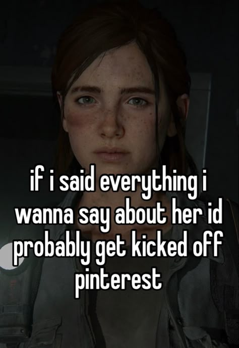 Ellie Williams Whisper, Ellie Fanning, Last Of Us Remastered, Ellie Williams, I Love My Girlfriend, I Love My Wife, Fictional Crushes, Cute Little Drawings, I Love Her