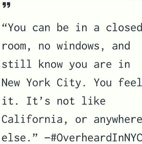 New York Quotes, Deep Meaningful Quotes, Nyc Baby, I Love Nyc, Empire State Of Mind, Nyc Girl, Nyc Life, New York Life, New York Aesthetic