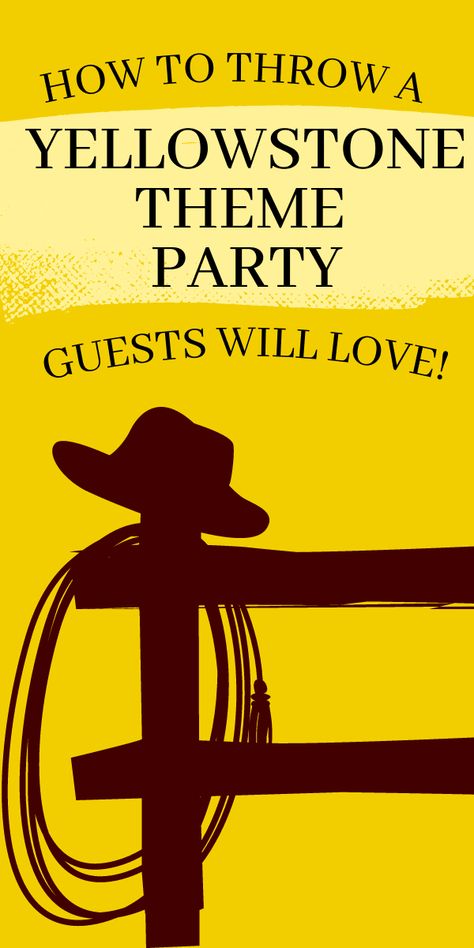 Best Yellowstone Watch Party Ideas and Yellowstone premiere party ideas Yellowstone Themed Snacks, Yellowstone Party Invitation, Dude Ranch Party Ideas, Games For Western Theme Party, Yellowstone Tv Show Theme Party, Cowgirl Parties Ideas, Yellowstone Food Ideas, Western Theme Party For Adults Games, Yellowstone Party Decorations