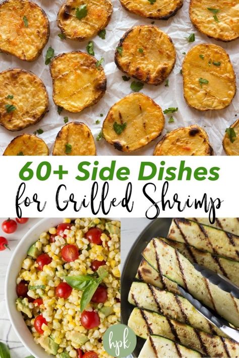 Grilled shrimp is a popular summer dish as it's such a quick meal to make, but what do you serve with grilled shrimp? This post lists over 60 of the best side dishes for grilled shrimp skewers, including fruit, veggies, salads, and starchy sides. Best Grilled Shrimp, Shrimp Side Dish, Starchy Sides, Grilled Shrimp Salad, Grilled Side Dishes, Grilled Cabbage, Grilled Shrimp Skewers, Pan Kitchen, Grilled Shrimp Recipes