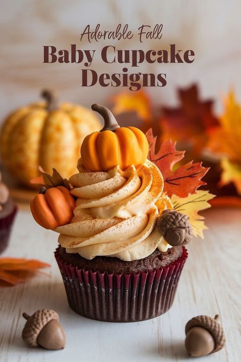 Baby Cupcake, Cupcake Designs, Fall Baby, Co Workers, Time Of The Year, Royals, Happy Birthday, Birthday