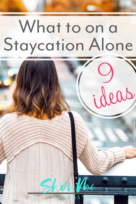 Staycation Ideas Family, Staycation Quotes, Bucket List Ideas For Women, Grow As A Person, Staycation Ideas, Travel Prep, Interesting Facts About Yourself, Things To Do Alone, Things To Do At Home