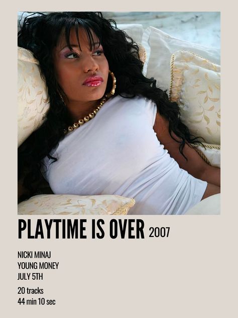 Playtime Is Over Nicki Minaj, Nicki Minaj Playlist, Nicki Minaj Mixtape, Nikki Manaj, Nicki Minaj Album, Old Nicki Minaj, Playtime Is Over, Polaroid Album, Aesthetic Polaroid