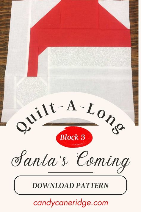 Santa Quilt Block Free Pattern, Santa Hat Quilt Block, Quilt Block Free Pattern, Hat Quilt, Santa Quilt, Santas Coming, Quilt Block Tutorial, Christmas Quilts, Quilt Block