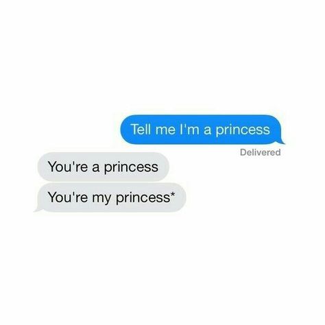 Princess Text Aesthetic, Princess Text Messages, Princess Text, Polyvore Fillers, Somebody To You, Bonnie Parker, Couple Texts, My Princess, Cute Messages