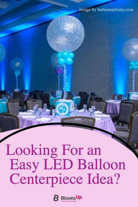 Elevate your party decor with this dazzling LED Balloon Centerpiece idea! Learn how to combine classic balloons with warm LED lights for a magical effect. Perfect for weddings, birthdays, and more! Click for the full tutorial. #ballooncenterpiece #partydecorations #balloons #diypartyideas #balloondecorguide Centre Pieces Ideas, Led Balloons Wedding, Balloon Centerpieces Diy, Warm Led Lights, Balloon Centerpiece, Balloons Wedding, 21st Birthday Party, Led Balloons, Love Balloon