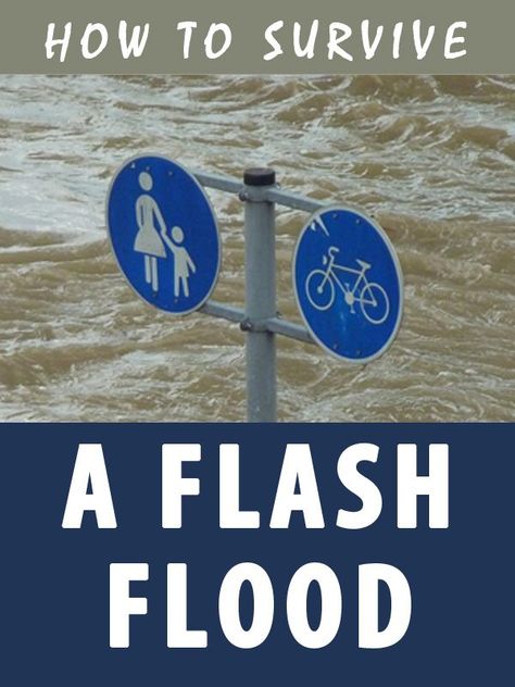 How To Survive A Flood, Emergency Preparedness Food Storage, Survival Prep, Survival Preparedness, Emergency Preparedness Food, Flash Flood, Survival Ideas, 72 Hour Kits, Urban Survival