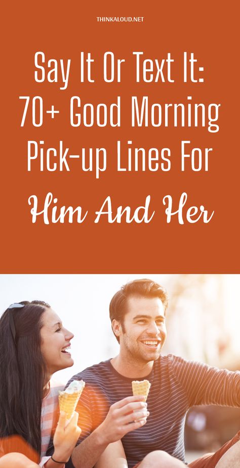 So, you’ve decided to sweep your crush off their feet early in the morning? Worry not, we’ve collected the best good morning pick-up lines for him and her in one place.

There could be many reasons you’re googling this. Perhaps you’re looking for a sharp morning text to send to someone on Tinder you just swiped right on...


#thinkaloud #pasts #properly #lovequotes #love #loveit #lovely #loveher #loveyou #loveyourself #lovehim Cheesy Good Morning Pick Up Lines, Good Morning Text For Crush, Good Morning Pick Up Lines, Lines For Boyfriend, Lines For Girls, Morning Texts, Good Morning Texts, Early In The Morning, Open Your Eyes