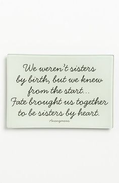 Sister Not By Birth Quotes Biological Sister Quotes, Sisters By Choice, Choice Quotes, Sister Love Quotes, Sisters By Heart, Sister Quotes, Bff Quotes, Sister Love, Best Friend Quotes