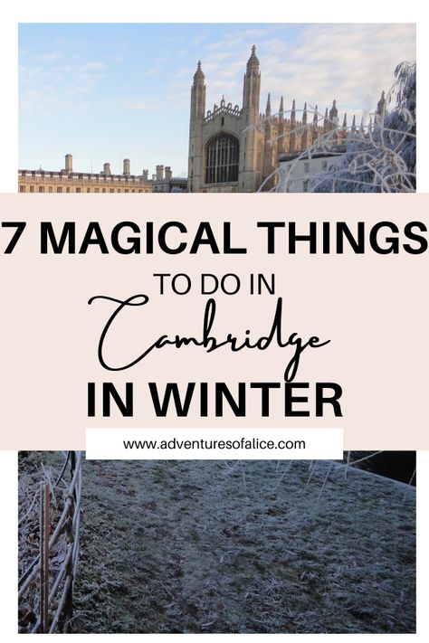 Cambridge In Winter, Cambridge Things To Do, Cambridge Uk Things To Do, Things To Do In Cambridge England, Things To Do In Cambridge, Cities In England, Paris Christmas, Christmas In England, England Travel Guide