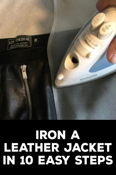 How to Iron a Leather Jacket Iron On Jacket Ideas, Diy Leather Jacket, How To Make Wings, Leather Blazer Women, Pleather Jacket, Clothes Steamer, Smells Good, Leather Jacket Outfits, Suede Coat