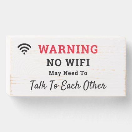 No Wifi Sign, No Wifi Quotes, Funny Signage, Wifi Quote, Deck Signs, Funny Warning Signs, Office Pranks, Wifi Sign, Coloring Pages Inspirational