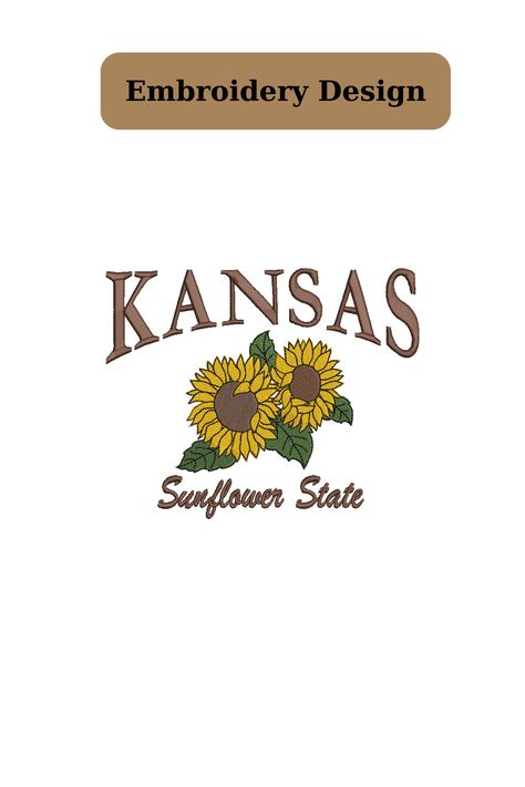 Utah Embroidery, Kansas Embroidery, Lsu Embroidery Designs, State Flowers Embroidery Patterns, Embroidery Sunflower, Kansas Sunflowers, State Design, Kansas State, Design Flower