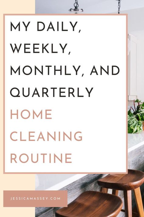 Want to pick up a simple cleaning routine to keep your home clean with ease? Learn these simple habits to keep your home clean. In this blog post I share my daily, weekly, monthly, and quarterly home cleaning routine that will help you create a home cleaning routine that doesn't feel overwhelming. Quarterly Cleaning Schedule, Cleaning Routine For Busy People, Minimalist Cleaning Routine, Best House Cleaning Schedule, Cleaning Rotation Schedule, Habits Of The Household, Weekly Monthly Yearly Cleaning Schedule, Weekly Reset Routine Checklist, Everyday Cleaning Schedule