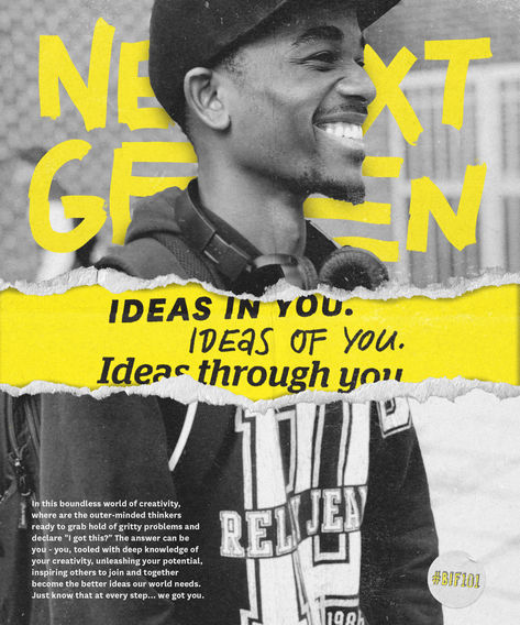 In this boundless world of creativity, where are the outer-minded thinkers ready to grab hold of gritty problems and declare "I got this?" The answer can be you - you, tooled with deep knowledge of your creativity, unleashing your potential, inspiring others to join and together become the better ideas our world needs. Just know that at every step… we got you  #bif101 #problemsolving #nextgen #innovation #creativity #genz #posterdesign #layout #poster #lettering Gritty Design, Senior Student, Quarter Life Crisis, Change Maker, Inspire Others, I Got This, Problem Solving, Poster Design, Mindfulness