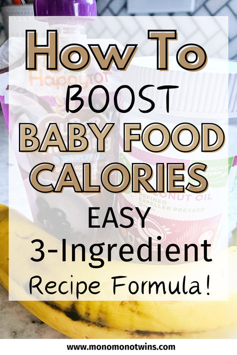 How To Add Calories To Baby Food (Easy Recipe Formula) High Calorie Pureed Foods, Baby Food Recipes 9-12, High Calorie Baby Food, Chemo Recipes, Baby Food Hacks, Baby Smoothies, Chicken Baby Food, Baby Food Puree, Baby Food Recipe