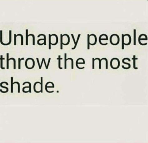 Throwing Shade Quotes, Shade Quotes, Jealousy Quotes, Company Quotes, Misery Loves Company, Memes In Real Life, Instagram People, Sassy Quotes, Badass Quotes