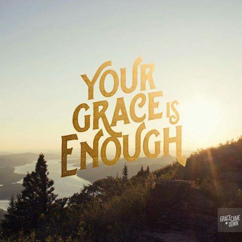 His grace is enough. ! Your Grace Is Enough, Grace Is Enough, I Get Jealous, Your Word, Cause And Effect, The Holy Spirit, Gods Grace, Christian Music, Thank God