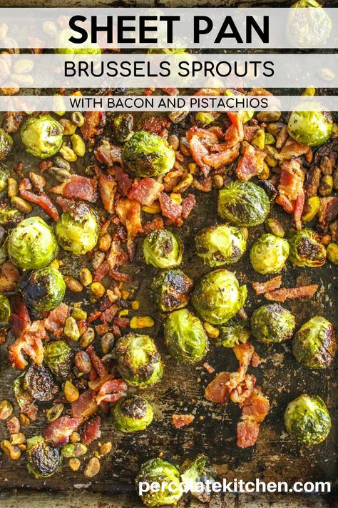 Sheet pan brussels sprouts with crunchy pistachios and crumbly salty bacon. Makes a great side dish or Thanksgiving recipe! Freezer Sides, Freezing Brussel Sprouts, Vegetable Side Dishes Healthy, Brussels Sprouts With Bacon, Bacon Brussel Sprouts, Thanksgiving Recipe, Wine Tasting Party, Sprouts With Bacon, Sprout Recipes