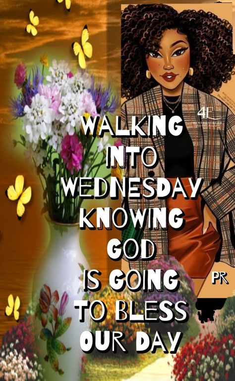 Sending Love, peace and blessings 💕 ❤️😍 #blackwomenempowered #fyp #share #christianwomenlevelup Wednesday Blessings Inspiration, Good Morning Wednesday Blessings, Sista Quotes, Black Motivation, Wonderful Day Quotes, Good Morning Happy Wednesday, Happy Wednesday Images, Scripture Posters, Wednesday Morning Quotes