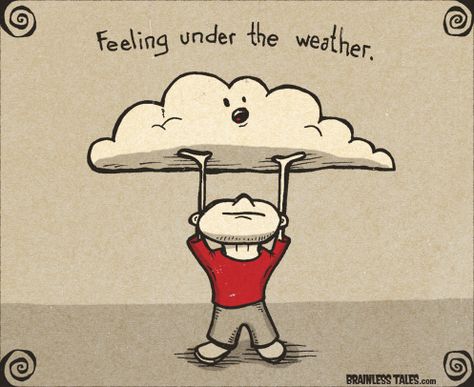 Feeling Under The Weather English Puns, Cooking Puns, Punny Puns, Visual Puns, Weather Quotes, Funny Puns Jokes, Feeling Under The Weather, Cute Puns, Puns Jokes