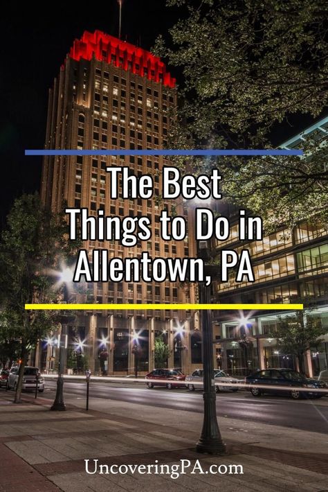 There are many great things to do in Allentown, Pennsylvania, but these are a few of the best. via @UncoveringPA Travel Destinations Usa, Moon Hotel, Allentown Pennsylvania, Pennsylvania Travel, Vacation Usa, Lehigh Valley, Destination Voyage, Usa Travel Destinations, United States Travel