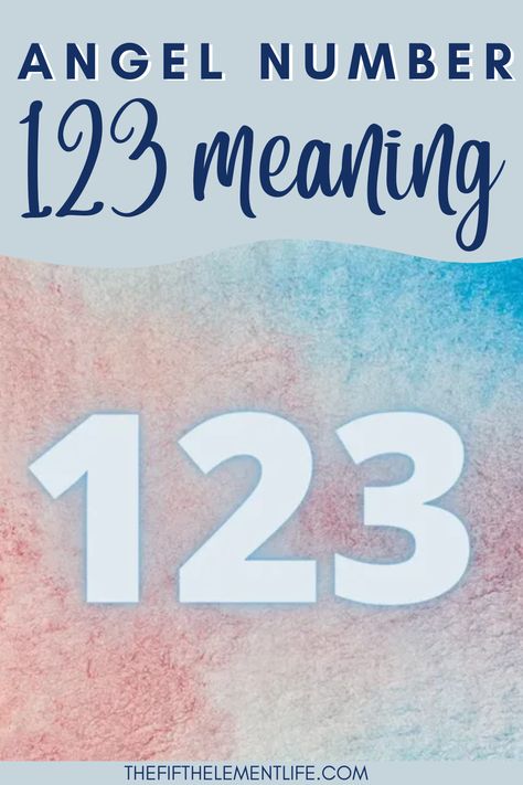 angel number 123 meaning 123 Meaning, 123 Angel Number, Symbolic Meanings, Angel Number Meanings, Divine Guidance, Spiritual Meaning, Spiritual Path, Angel Number, Spiritual Guidance