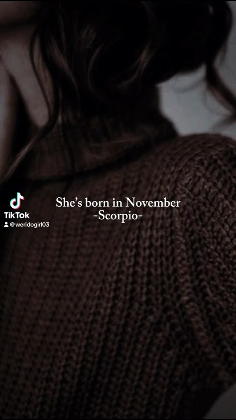 Were you born in November? 21 November Birthday, November Born, November Girl, Being A Women, Born In November, Scorpio Zodiac Facts, 19 November, Born In February, November Birthday