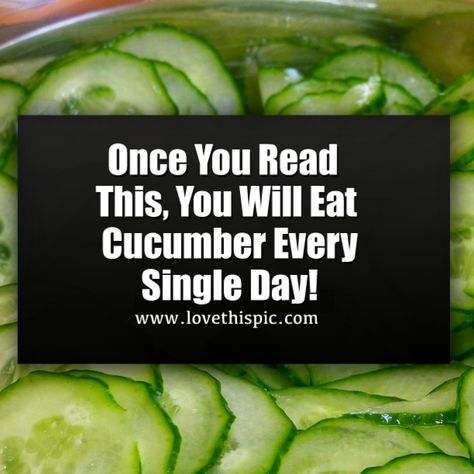 Cucumber Health Benefits, Cucumber Benefits, Tongue Health, Cucumber Recipes, Healthy Veggies, Improve Digestion, Every Single Day, Health Facts, Singles Day