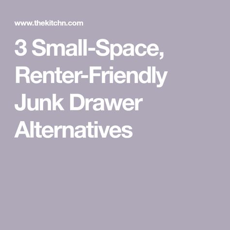 3 Small-Space, Renter-Friendly Junk Drawer Alternatives Junk Drawers, Drawer Space, Junk Drawer, Renter Friendly, Baskets On Wall, Storage Ottoman, Bits And Bobs, Small Space, Small Spaces