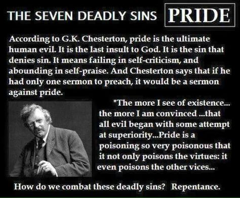 Sin of pride Catholic Virtues, Chesterton Quotes, True Repentance, Humble Quotes, Gk Chesterton, Saints Quotes, Daughter Of The King, Catholic Churches, Faith Journey