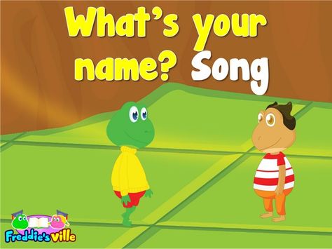 What's your name? Song for ESL Learners | Freddie's Ville Name Songs For Preschool, Your Name Song, Transition Songs, Hello Song, English Rhymes, Letter Song, K Names, What's Your Name, Songs For Toddlers