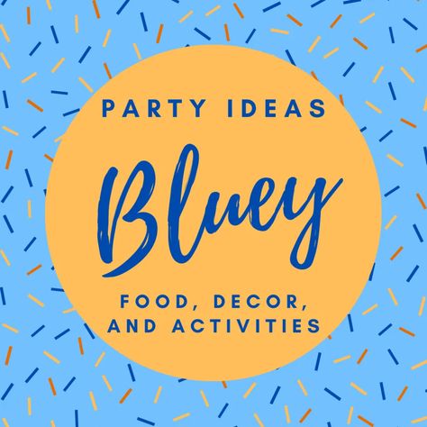 Bluey Theme Party Snacks, Bluey Themed Dinner, Bluey Drink Ideas, Bluey Punch Recipe, Bluey Themed Party Games, Food For Bluey Birthday Party, Bluey Meal Ideas, Bluey Breakfast, Bluey Themed Birthday Snacks