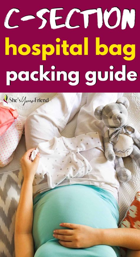 a pregnant woman folding baby clothes with text overlay that reads c section hospital bag packing guide C Section Tips, Hospital Bag For C Section, C Section Hospital Bag, Hospital Bag C Section, Postpartum Products, Mom Dad And Baby, Packing Hospital Bag, Baby Hospital Bag, Bag Checklist