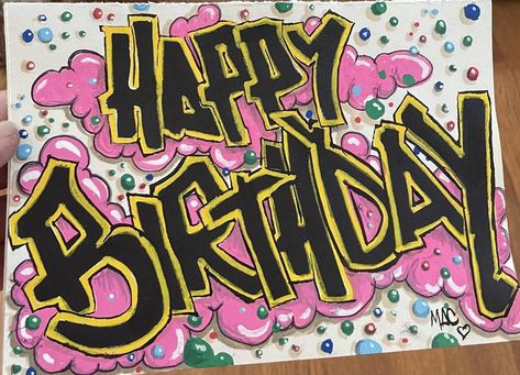 Graffiti Birthday Cards, Happy Birthday In Graffiti Letters, Happy Birthday Graffiti Letters, Happy Birthday Graffiti Art, Happy Birthday Graffiti, Birthday Graffiti, Graffiti Letters Styles, Happy Birthday Font, Happy Birthday Drawings