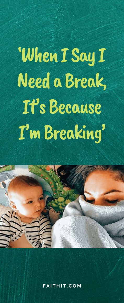 Moms Never Get A Break Quotes, Moms Need Breaks Too Quotes, Mom Break Quotes, Moms Deserve A Break Too Quotes, Moms Need A Break Quotes, Mom Needs A Break Quotes, Burnt Out Mom Quotes, Needing A Break Quotes, Tired Mom Humor