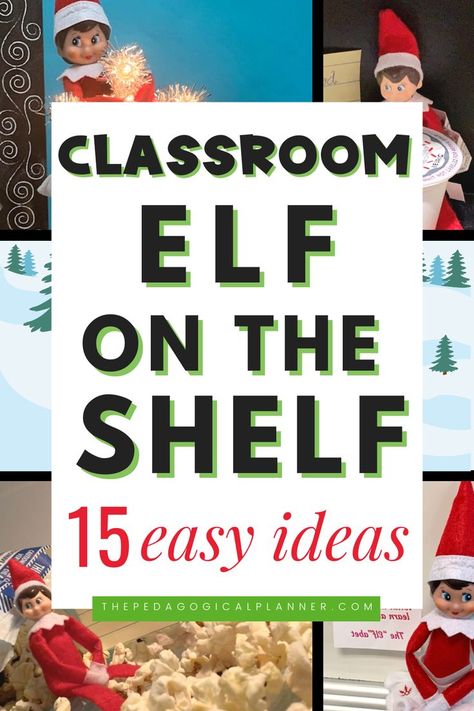 Elf On The Shelf Ideas For Kids At School, Elf On Shelf Ideas For School, Grinch Day Elf On The Shelf, Kindergarten Elf On The Shelf Ideas, Easy Elf On The Shelf Ideas For School, Elf Ideas For Preschool Classroom, Elf On The Shelf Ideas For A Classroom, Elf On The Shelf Ideas For Classroom Arrival, Elf On The Shelf Idea For Classroom