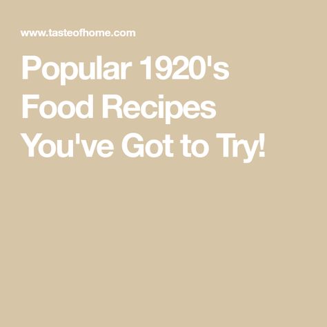 1920 Food Ideas Roaring 20s, 1920 Food, 1920 Recipes, Gala Food, 1920s Food, Authentic German Potato Salad, Victorian Recipes, Icebox Cakes, Gatsby Gala