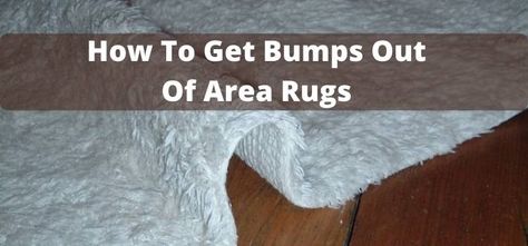 Area rugs look good, feel soft, and are nice underfoot.  It’s an essential part of any home décor but can be difficult to maintain. They help create a sense of style and enhance the aesthetic appeal of a room. But a little bump on the area rug can ruin the look. So how to get ... Read more How To Get Wrinkles Out Of Rugs, How To Flatten A New Rug, How To Get Waves, Bump Out, Carpet Cleaner, New Carpet, Round Area Rugs, Types Of Rugs, Large Area Rugs