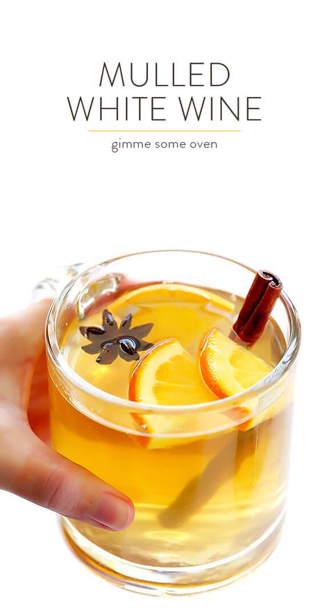 Mulled White Wine | Gimme Some Oven Lowfod Map, Mulled White Wine, Hot Wine, White Wine Recipes, Home Decor Winter, Wine Recipe, Wine Magazine, Home Decor White, Gimme Some Oven