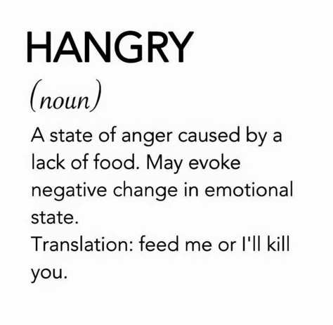 Hangry Funny Hungry Quotes, Hungry Quotes, Hungry Funny, Food Quote, Dont Mess With Me, Motivational Picture Quotes, Top Quotes, Food Quotes, Word Of The Day