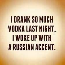 Funny Quotes About Alcohol, Quotes About Alcohol, Funny Quotes About Drinking, Quotes About Drinking, Drunk Quotes, Russian Accent, Funny Drunk, Alcohol Quotes Funny, Alcohol Humor