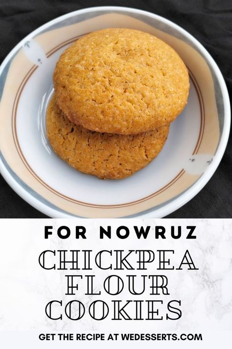 This is an image featuring chickpea flour cookies on a plate. It reads  chickpea flour cookies, for Nowruz, visit wedesserts.com to get the recipe Chickpea Flour Desserts, Chickpea Flour Cookies, Flour Desserts, Chickpea Flour Recipes, Flour Biscuits, Chickpea Cookies, Low Histamine Recipes, Celiac Recipes, Vegan Pudding