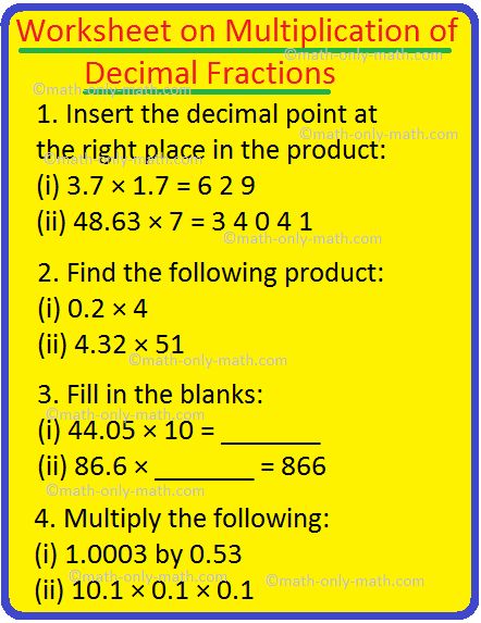 Worksheet on Multiplication of Decimal Fractions 7th Grade Math Problems, Multiplication Of Decimals, Fraction Rules, Decimal Fractions, Decimal Multiplication, Decimals Addition, Decimal Word Problems, Comparing Decimals, Multiplying Decimals