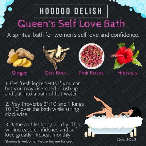 Ms Avi on Instagram: "~*~ QUEENS SELF LOVE BATH ~*~ This bath smells amazing and blesses you with energy, power, beauty, success, and personal confidence and self love. Note: be careful with the ginger. In small quantities in a hot bath, it will still get the job done and smell great. In large quantities it can irritate the skin. #selflove #selfcare #selfcareresolution #lovemyself #hoodoobaths #spiritualbaths #spellbath #womensmagick #elizabethroot #orisroot #wicca #witchy" Voodoo Spells Witchcraft, Self Love Bath, Spiritual Baths, Hoodoo Magic, Hoodoo Spells, Voodoo Hoodoo, Easy Spells, Spiritual Bath, Bath Recipes