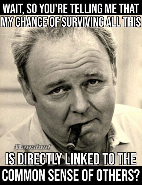 Archie Bunker always made sense to me Quotes Literature, Archie Bunker, Pickled Onions, People Laughing, The Message, Common Sense, Funny Signs, Bones Funny, Brighten Your Day