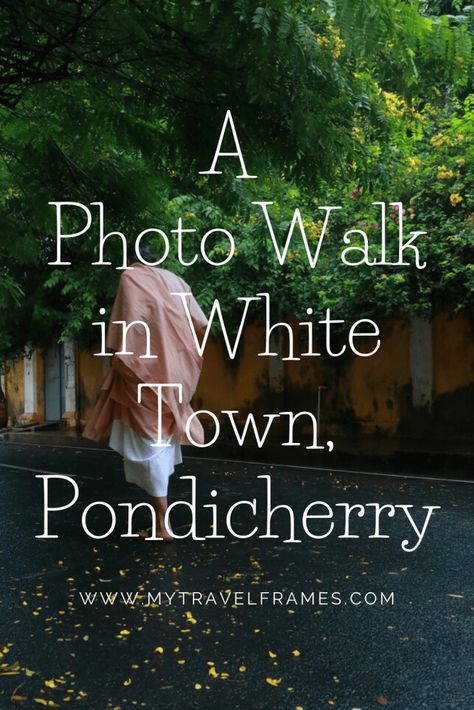 Puducherry Aesthetic, Pondicherry Aesthetic, Pondicherry Captions For Instagram, White Town Pondicherry Photography, Pondicherry Photography Ideas, Caption For Pondicherry Trip, Pondicherry Aesthetic Photos, Pondicherry Photography, White Town Pondicherry