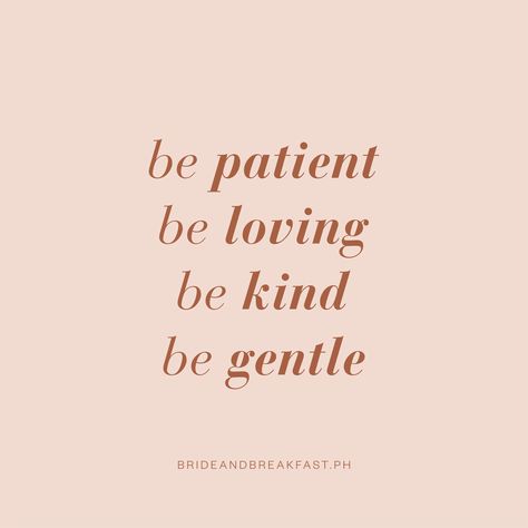 Patience Love, Words To Live By Quotes, Lovely Words, Life Thoughts, Kindness Quotes, Super Quotes, Be Gentle, Trendy Quotes, Positive Quotes For Life