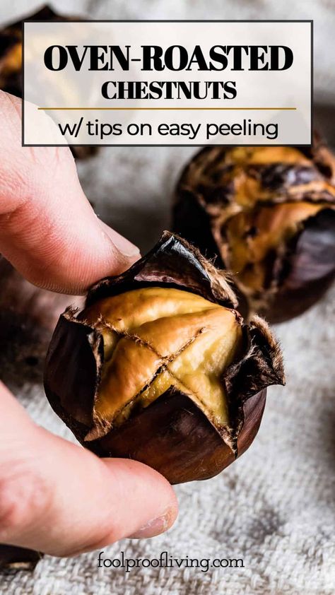 Learn how to roast chestnuts in the oven perfectly and get my tips on peeling. Roasted Chestnuts Oven, Roasted Chestnuts Recipes, Chinese Chestnut, Chestnut Recipes, Culinary Tips, Chestnuts Roasting, Roasting Times, How To Roast, Roasted Chestnuts