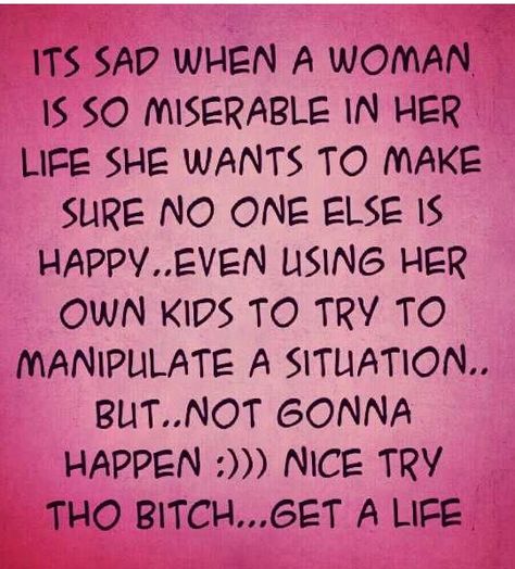 So true it's sad. Ex Wife Quotes, Baby Mama Drama Quotes, Baby Momma Drama, Bitter Ex, Jealous Ex, Baby Mama Quotes, Baby Mama Drama, Crazy Ex, Parental Alienation